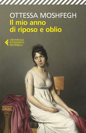 Il mio anno di riposo e oblio by Ottessa Moshfegh