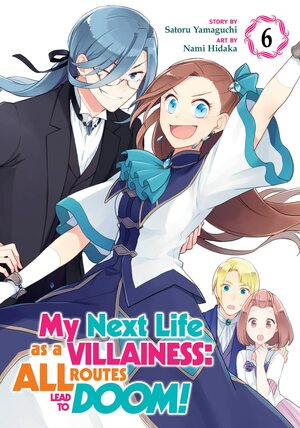 My Next Life as a Villainess: All Routes Lead to Doom! (Manga) Vol. 6 by Nami Hidaka, Satoru Yamaguchi