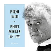 Pienin yhteinen jaettava by Pirkko Saisio