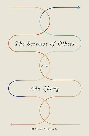 The Sorrows of Others by Ada Zhang