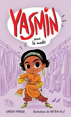 Yasmin the Fashion Model by Saadia Faruqi