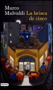 La brisca de cinco by Juan Carlos Gentile Vitale, Marco Malvaldi