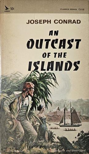 An Outcast of the Islands by Joseph Conrad