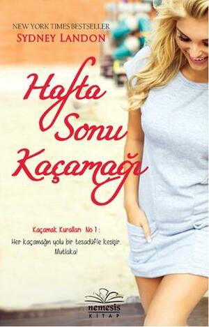 Hafta Sonu Kaçamağı by Sydney Landon