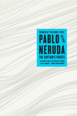 The Captain's Verses: Love Poems by Pablo Neruda
