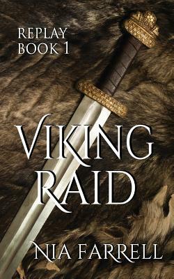 Replay Book 1: Viking Raid by Nia Farrell