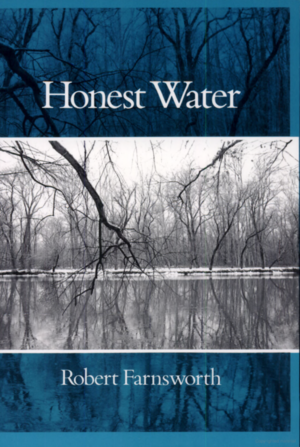 Honest Water by Robert Farnsworth