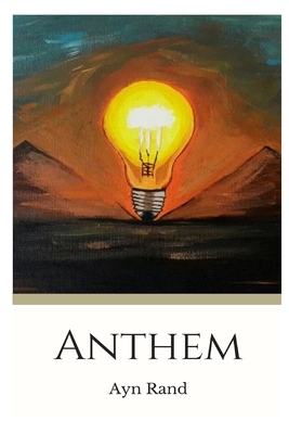 Anthem: Special Edition by Ayn Rand