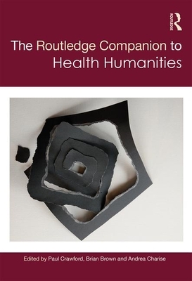 The Routledge Companion to Health Humanities by 