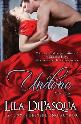 Undone by Lila Dipasqua