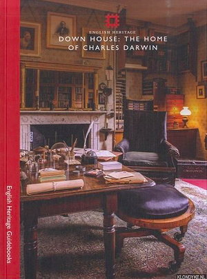 Down House: The Home of Charles Darwin by Tori Reeve