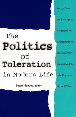 The Politics of Toleration in Modern Life by Susan Mendus