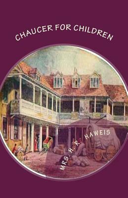 Chaucer for Children: "A Golden Key" by H. R. Haweis