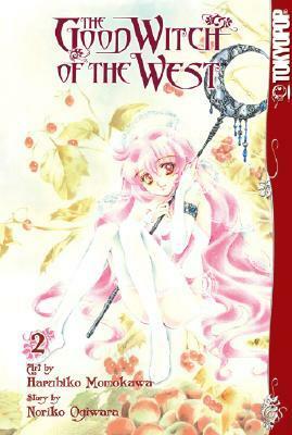 The Good Witch of the West, Volume 2 by Noriko Ogiwara