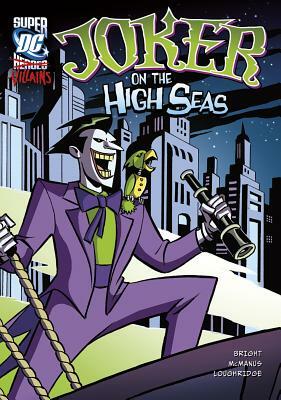 Joker on the High Seas by J. E. Bright