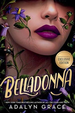 Belladonna (B&N Exclusive Edition) by Adalyn Grace