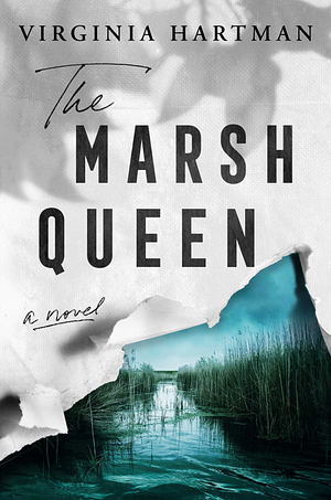 The Marsh Queen by Virginia Hartman