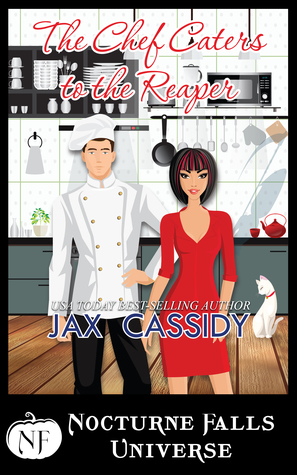 The Chef Caters to the Reaper by Kristen Painter, Jax Cassidy