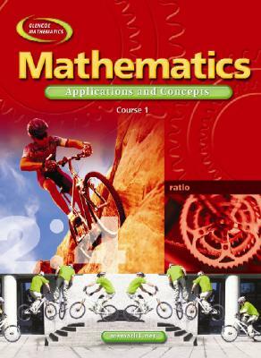 Mathematics: Applications and Concepts, Course 1, Student Edition by McGraw Hill