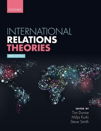 International Relations Theories by Steve Smith, Tim Dunne, Milja Kurki