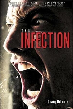 The Infection by Craig DiLouie