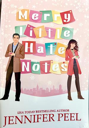 Merry Little Hate Notes by Jennifer Peel