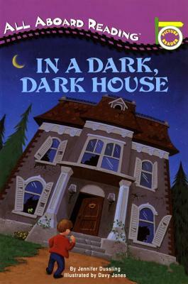In a Dark, Dark House by Jennifer A. Dussling