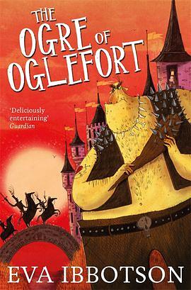 The Ogre of Oglefort by Eva Ibbotson