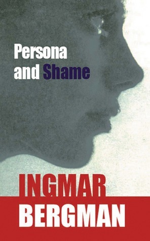 Persona & Shame by Alan Blair, Ingmar Bergman, Keith Bradfield