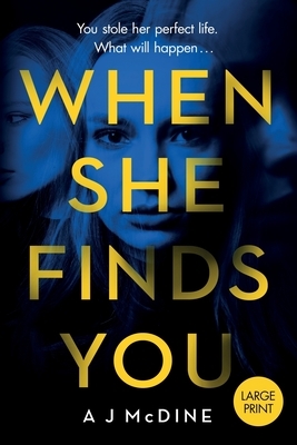 When She Finds You by A. J. McDine