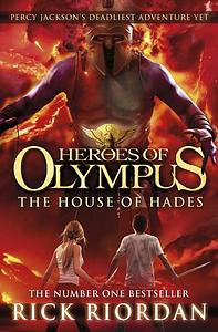 The House of Hades by Rick Riordan