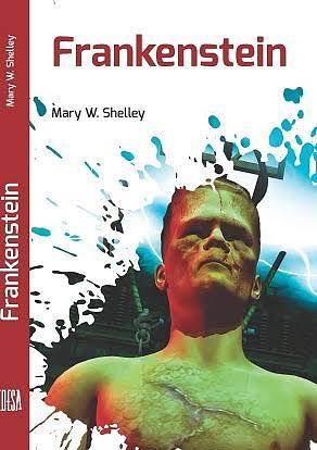 Frankenstein by Mary Shelley