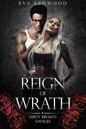 Reign Of Wrath by Eva Ashwood