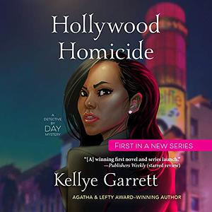 Hollywood Homicide by Kellye Garrett