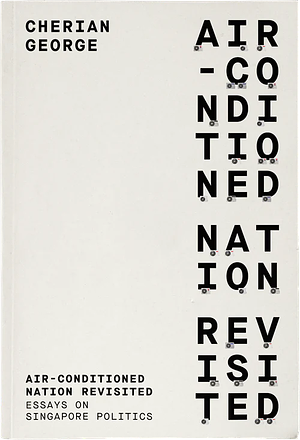 Air-Conditioned Nation Revisited by Cherian George