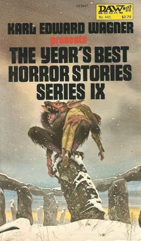 The Year's Best Horror IX by Ramsey Campbell, Harlan Ellison, T.E.D. Klein, Stephen King, Karl Edward Wagner, William Relling Jr., Peter Valentine Timlett, Neil Olonoff, Dennis Etchison, Peter Shilston, Basil A. Smith