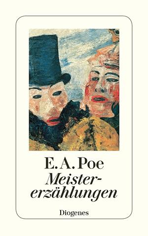 Meistererzählungen by Edgar Allan Poe