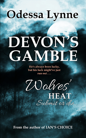 Devon's Gamble by Odessa Lynne