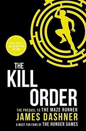 The Kill Order by James Dashner