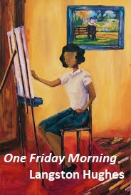 One Friday Morning by Langston Hughes