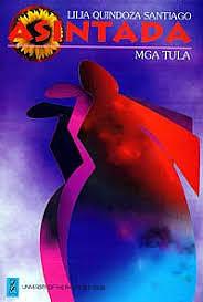 Asintada: Mga Tula by Lilia Quindoza Santiago