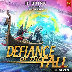 Defiance of the Fall 7 by J.F. Brink, TheFirstDefier