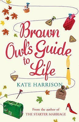 Brown Owl's Guide to Life by Kate Harrison
