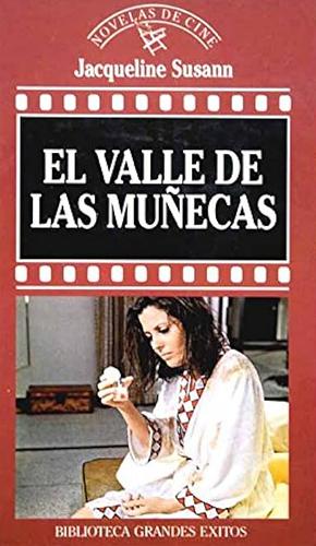 El valle de las muñecas by Jacqueline Susann