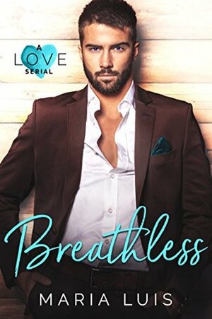 Breathless by Maria Luis