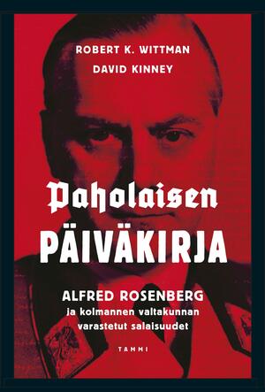 Paholaisen päiväkirja : Alfred Rosenberg ja kolmannen valtakunnan varastetut salaisuudet by David Kinney, Robert K. Wittman