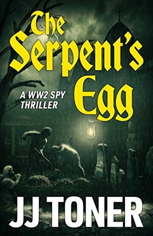 The Serpent's Egg by J.J. Toner