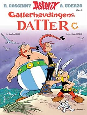 Gallerhøvdingens datter by Jean-Yves Ferri, Didier Conrad