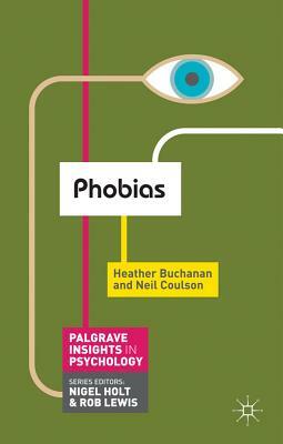 Phobias by Heather Buchanan, Neil Coulson