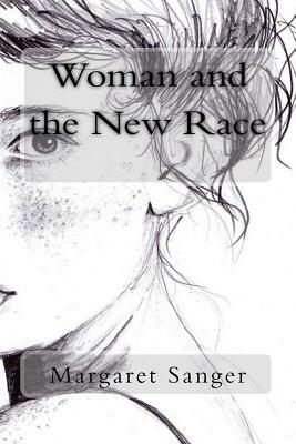 Woman and the New Race by Margaret Sanger